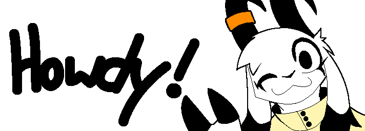 Howdy ! Happy to see you !